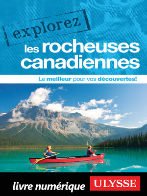 cover image of Explorez les Rocheuses canadiennes